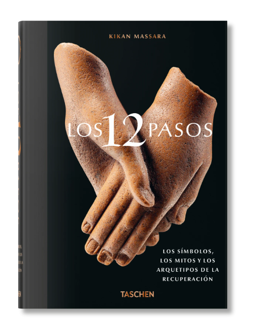 Los 12 Pasos. Los símbolos, los mitos y los archetipos de la recuperación. Taschen